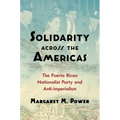 Solidarity across the Americas: The Puerto Rican Nationalist Party and Anti-imperialism