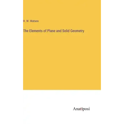 The Elements of Plane and Solid Geometry