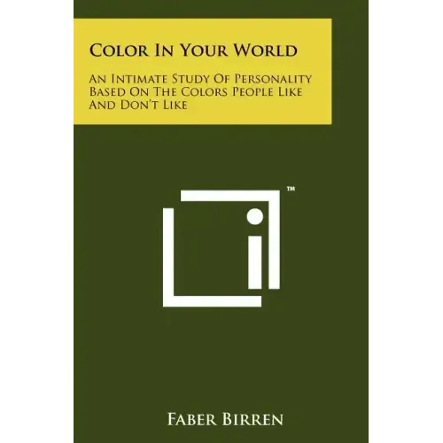 Color in Your World: An Intimate Study of Personality Based on the Colors People Like and Don't Like