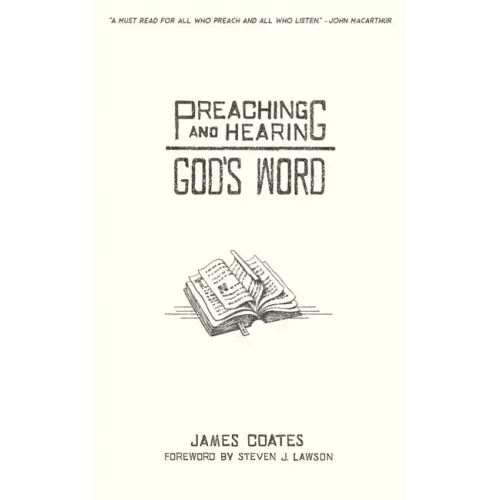 Preaching and Hearing God's Word