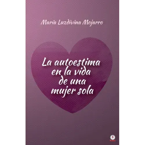 La autoestima en la vida de una mujer sola