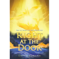 Right At The Door: Are you ready for the unexpected?