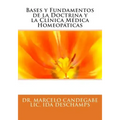 Bases y Fundamentos de la Doctrina y la Clínica Médica Homeopáticas