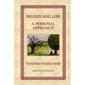 Heathen Soul Lore: A Personal Approach