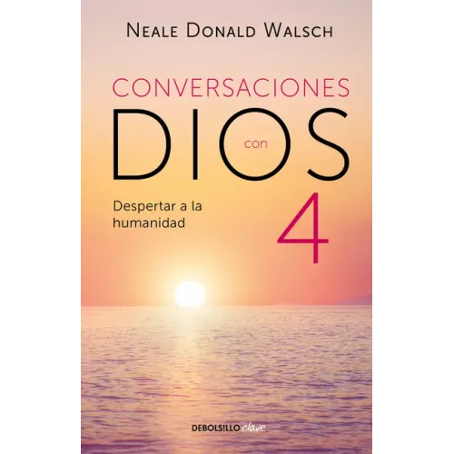 Conversaciones Con Dios: Despertar a la Humanidad
