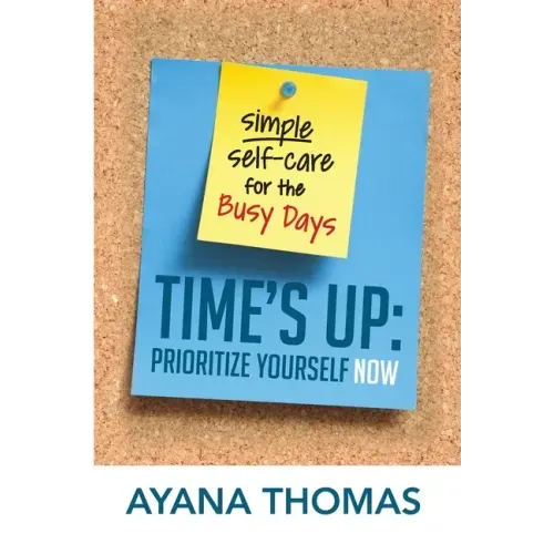 Time's Up: Prioritize Yourself Now