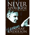 Never Apologise: The Collected Writings