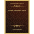 Seership! The Magnetic Mirror
