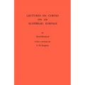 Lectures on Curves on an Algebraic Surface