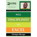 Well Disciplined To Excel