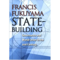 State-Building: Governance and World Order in the 21st Century