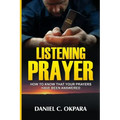 Listening Prayer: How to Know That Your Prayers Have Been Answered