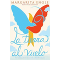 La Tierra Al Vuelo (Soaring Earth): Una Continuación de Aire Encantado, Su Libro de Memorias