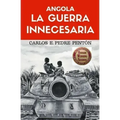 Angola, la guerra innecesaria