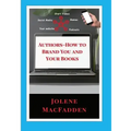 Author-How to Brand You and Your Books