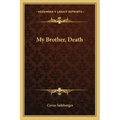 My Brother, Death