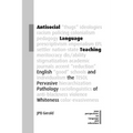 Antisocial Language Teaching: English and the Pervasive Pathology of Whiteness