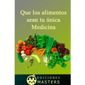 Que los alimentos sean tu única medicina
