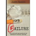 Failure: The History and Results of America's School System