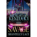 Owning The Heart Of A Kentucky Savage