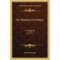 Sir Thomas Overbury: A Tragedy (1777)