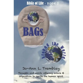BAGs Around the World: Thoughts and words offering solace & inspiration to ignite the human spirit