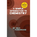 A Simple Introduction to Chemistry
