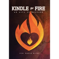 Kindle the Fire