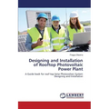 Designing and Installation of Rooftop Photovoltaic Power Plant