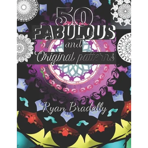 50 Original and Fabulous patterns: Creative Haven Winter Snowflakes Designs to Color /mandalas stress relief toys for adults/mandala Kaleidoscope colo