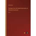 Passages from the English Note-Books of Nathaniel Hawthorne: Vol. II