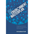 The Total Environment Masterplan: Navigating architectural projects through planning and construction