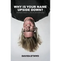 Why is Your Name Upside Down?: Stories from a Life in Advertising