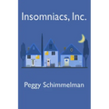 Insomniacs, Inc.