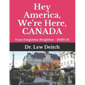 Hey America, We're Here, CANADA: Your Forgotten Neighbor - 2020-21