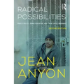 Radical Possibilities: Public Policy, Urban Education, and A New Social Movement