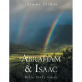 Abraham & Isaac: Bible Study Guide