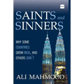 Saints And Sinners: Why Some Countries Grow Rich, And Others Don't