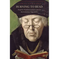 Burning to Read: English Fundamentalism and Its Reformation Opponents