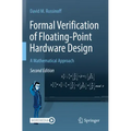 Formal Verification of Floating-Point Hardware Design: A Mathematical Approach