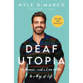 Deaf Utopia: A Memoir--And a Love Letter to a Way of Life