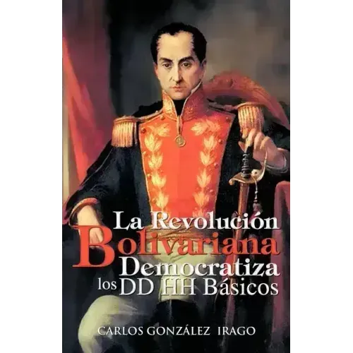 La Revolucion Bolivariana Democratiza Los DD Hh Basicos