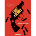 First Degree: A Crime Anthology