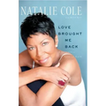 Love Brought Me Back: A Journey of Loss and Gain