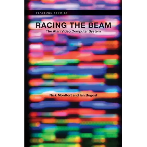 Racing the Beam: The Atari Video Computer System