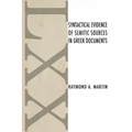 Syntactical Evidence of Semitic Sources in Greek Documents