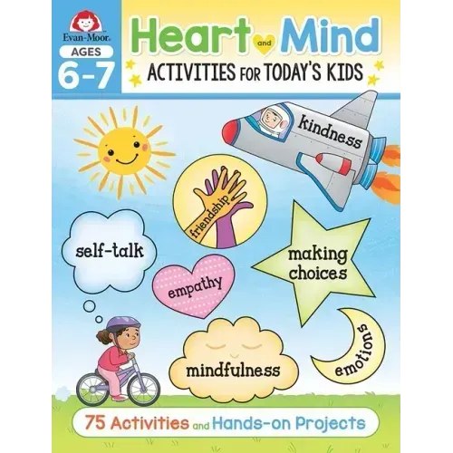 Heart and Mind Activities for Today's Kids Workbook, Age 6 - 7