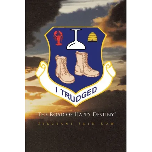 I Trudged: The Road of Happy Destiny