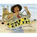 Come 'n Git It! Cookie and His Cowboy Chuck Wagon