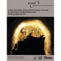 A New Perimeter Control Blast Design Concept for Underground Metal/Nonmetal Drifting Applications